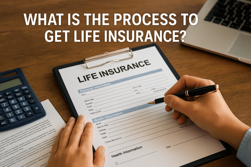 What is the Process to Get Life Insurance? (WATCH VIDEO)